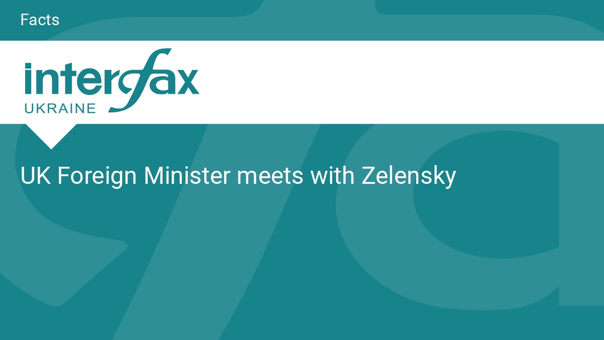 UK Foreign Minister meets with Zelensky
